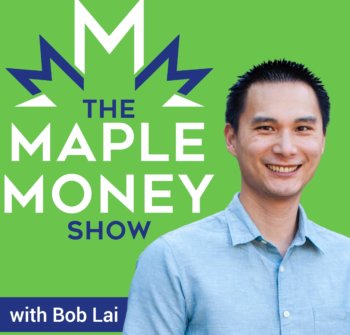 What FIRE (Financial Independence, Retire Early) Means for Canadians, with Bob Lai