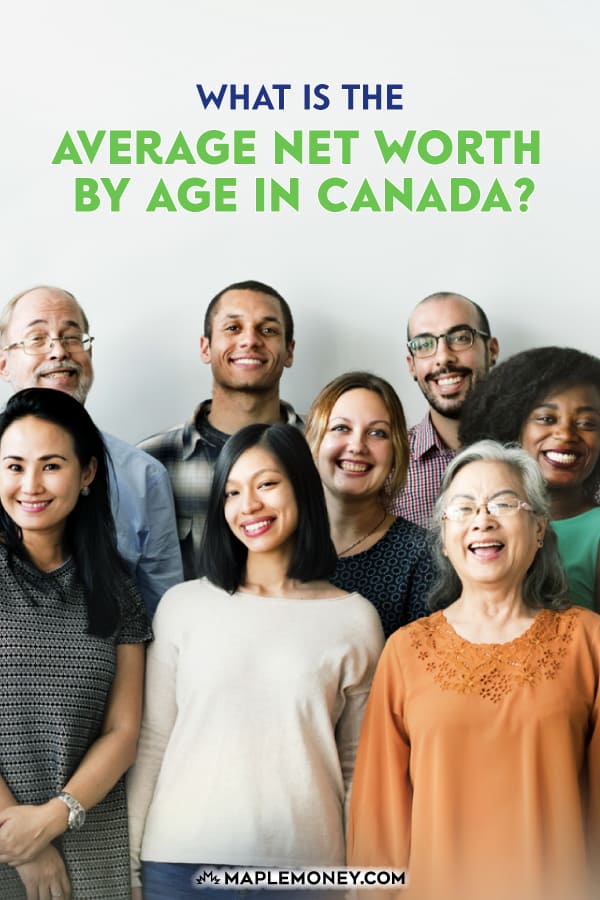 What Is the Average Net Worth By Age In Canada?