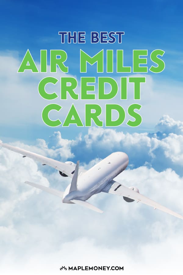 Air Miles Credit Card Top Picks: The Best Air Miles Credit