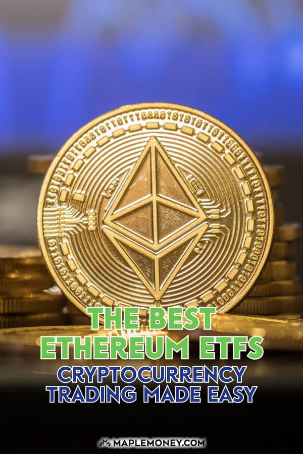 Best Ethereum ETFs In 2024 Cryptocurrency Trading Made Easy
