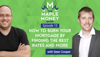 How to Burn Your Mortgage by Finding the Best Rates and More, with Sean Cooper