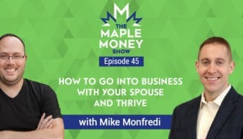 How to Go Into Business With Your Spouse and Thrive, with Mike Monfredi