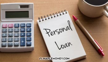 3 Different Types of Canadian Personal Loans and How They Work