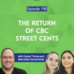 The Return of CBC Street Cents, with Carley Thorne and Mercedes Gaztambide