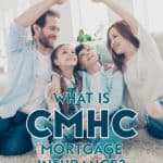 So what is CMHC mortgage insurance? The Canada Mortgage Housing Corporation provides CMHC insurance for home buyers with a down payment of less than 20%.