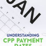 You should now have a solid understanding of how the CPP payment dates work, the many benefits that are available, and how it differs from OAS.