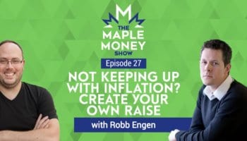 Not Keeping up With Inflation? Create Your Own Raise, with Robb Engen