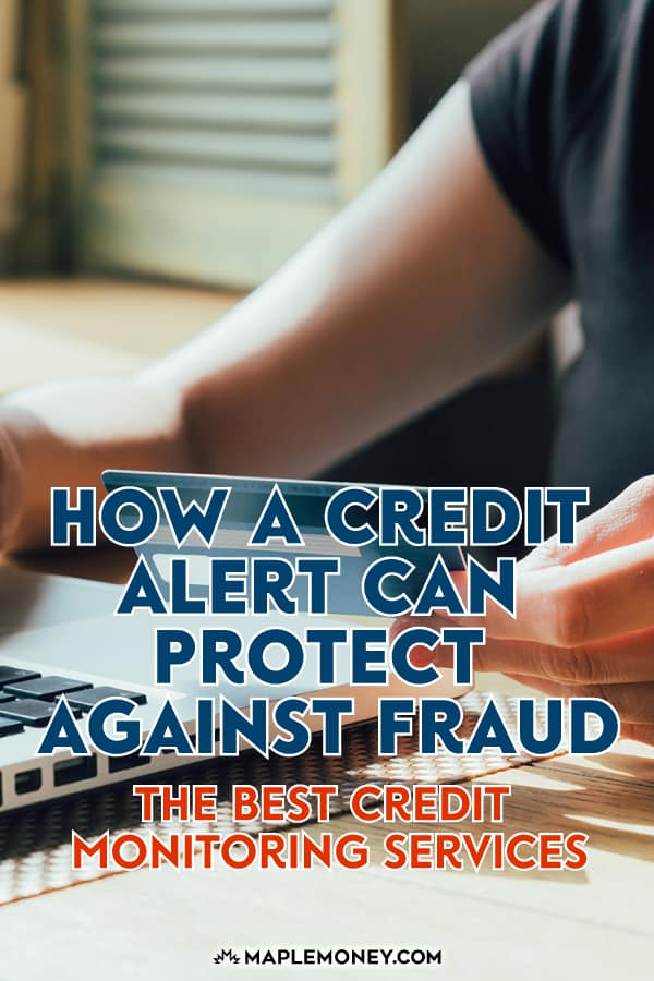 The Best Credit Monitoring Services in Canada How to Use a Credit