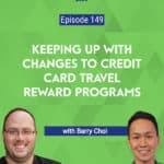 Barry Choi touches on a number of travel rewards programs, including American Express, TD Aeroplan, RBC WestJet Rewards, and BMO World Elite.