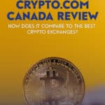 Wondering if Crypto.com is safe to use and how it stacks up against the many cryptocurrency exchanges in Canada. In other words, is Crypto.com worth it?