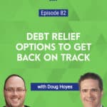 Doug Hoyes explains in this podcast episode the differences between bankruptcy and consumer proposal, including how each one will impact your credit report.