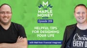 Helpful Tips for Designing Your Life, with Matt from Financial Imagineer