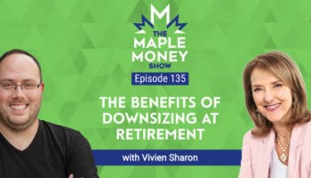 The Benefits of Downsizing at Retirement, with Vivien Sharon