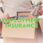 Employment Insurance is one of those things you really wish you didn't have to pay into every single paycheque. EI covers more than just losing your job.