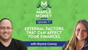 External Factors That Can Affect Your Finances, with Brynne Conroy