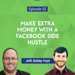 In this episode, Bobby walks us through his flagship product, The Facebook Side Hustle Course. He explains why, today, running Facebook Ads for local businesses is one of the best ways to make money online.