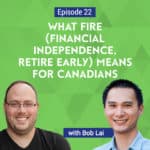 Bob Lai explains why the FIRE acronym can be misleading, and why financial independence, rather than early retirement, is the more important goal.