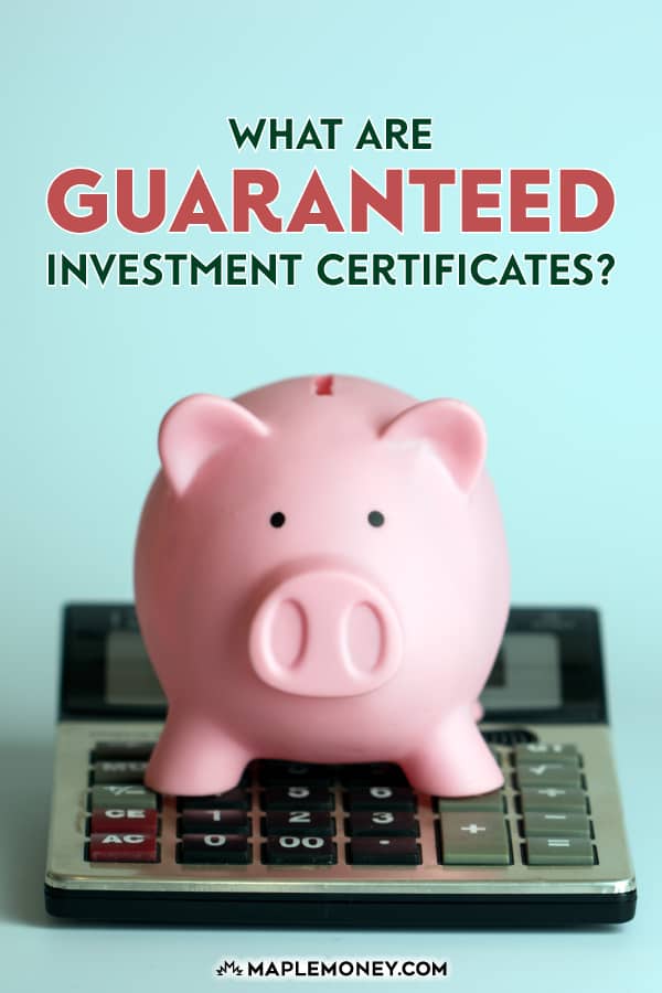 guaranteed investment certificates