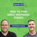 If you do the research, Individual stocks offer a lot of potential. Braden explains the fundamentals to look for, especially in today’s turbulent markets.
