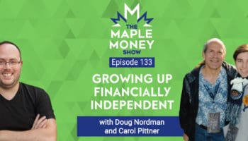 Growing Up Financially Independent, with Doug Nordman and Carol Pittner