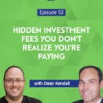 Dean Kendall, author of "Stop Paying Hidden Investment Fees" talks about the different investment fees you may be paying, and shows us how to avoid them.