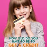 How Old Do You Have To Be To Get a Credit Card in Canada? To get an unsecured credit card, you have to be the age of majority in your province/territory.