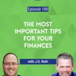 Make no mistake, there are many ways we can improve our finances. However, according to J.D. Roth, one financial tenet stands above the rest.