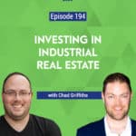 Chad joins the show to explain how industrial real estate works, and how a person can get started investing in industrial properties.