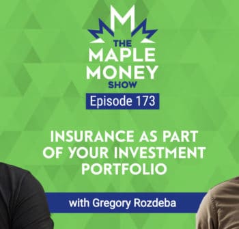 Insurance As Part of Your Investment Portfolio, with Gregory Rozdeba