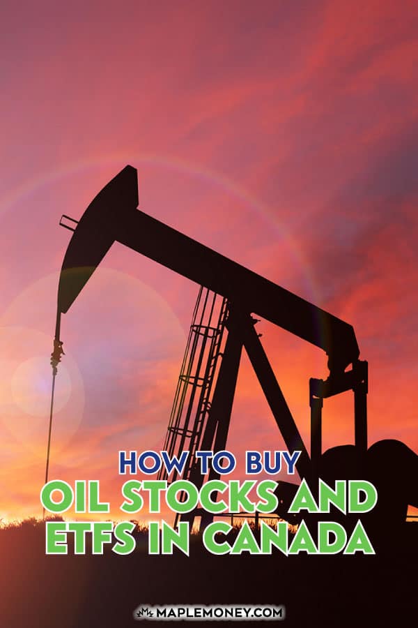 Guide To Investing In Oil How To Buy Oil Stocks And Etfs