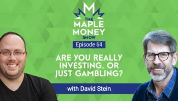 Are You Really Investing, or Just Gambling? with David Stein