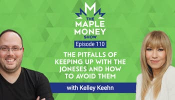 The Pitfalls of Keeping Up with the Joneses and How to Avoid Them, with Kelley Keehn
