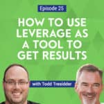 Todd Tresidder, author of The Leverage Equation, shares the six types of leverage and how they can help us work less, earn more, and help us retire earlier.