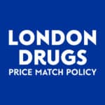 Here is the price match policy for London Drugs Canada to help you with effective price matching and to generate more savings!