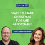 Lauren Greutman, a financial coach with multiple TV guest appearances shares how families can enjoy a debt-free and stress-free Christmas every year.