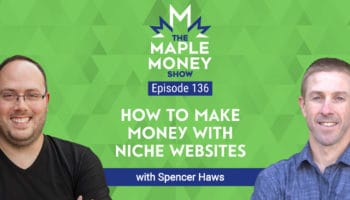 How to Make Money With Niche Websites, with Spencer Haws