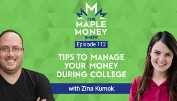 Tips to Manage Your Money During College, with Zina Kumok