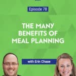 In this podcast episode, we dive into recipes a little bit, as Erin demonstrates how many meals can be made with only a few ingredients.
