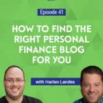 In this podcast, Harlan Landes from the Plutus Awards shares ways on how to find a finance blog that resonates with where you’re at on your money journey.