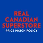 Read about the price match policy for Real Canadian Superstore here to help you with your price matching and to generate more savings!