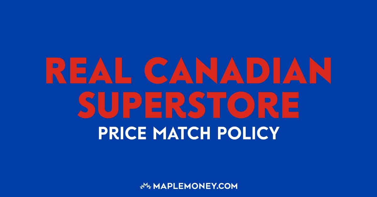 Real Canadian Superstore – Price Match Policy