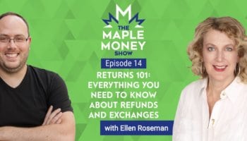 Returns 101: Everything You Need to Know About Refunds and Exchanges, with Ellen Roseman