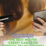 The Rogers World Elite Mastercard is sure to appeal to customers who make a lot of purchases abroad like frequent travellers and online shoppers.