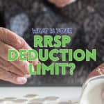 Your RRSP deduction limit is a formula the CRA uses to determine how much you can deduct from your taxes (or your spouse's taxes) each year.