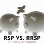 Once you know the difference between RSPs and RRSPs, you can decide which accounts to want to include in your overall retirement savings strategy.