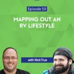 My guest this week is Nick True, from Mapped Out Money and we're going to talk about how he and his wife are living in an RV, along with their four pets.