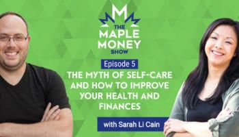 The Myth of Self-Care and How to Improve Your Health and Finances, with Sarah Li Cain