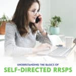 Self-directed RRSPs are not for everyone, especially if you’re new to investing or lack the confidence required to make your own investment decisions.