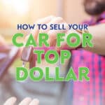 You can sell your car for top dollar, but it will take a bit more effort than just throwing up an ad online. Check out these tips.