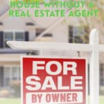 Selling your home with or without a real estate agent its own advantages and disadvantages, depending on the present market.